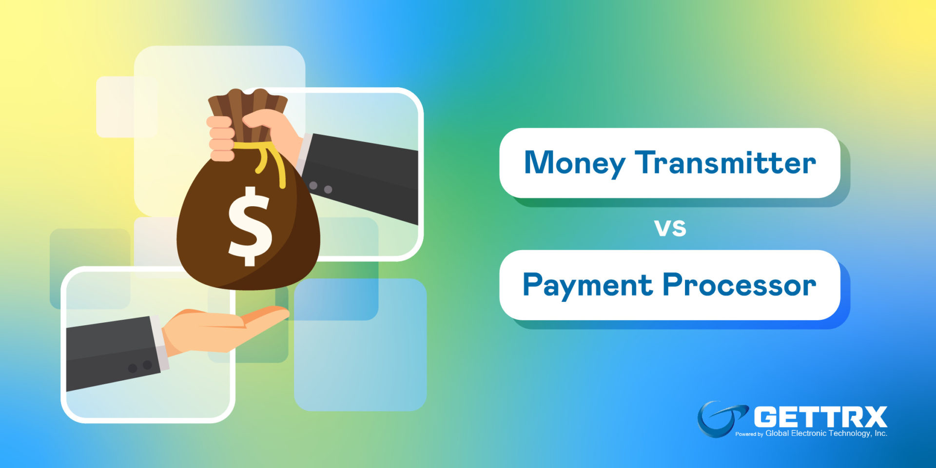 Money Transmitter Vs Payment Processor - Global Electronic Technology