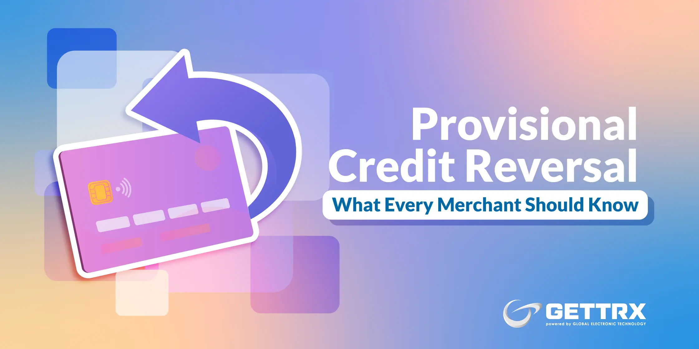 Provisional Credit Reversal: What Every Merchant Should Know